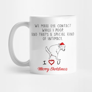 Funny Dog We Make Eye Contact While I Poop Merry Christmas Mug